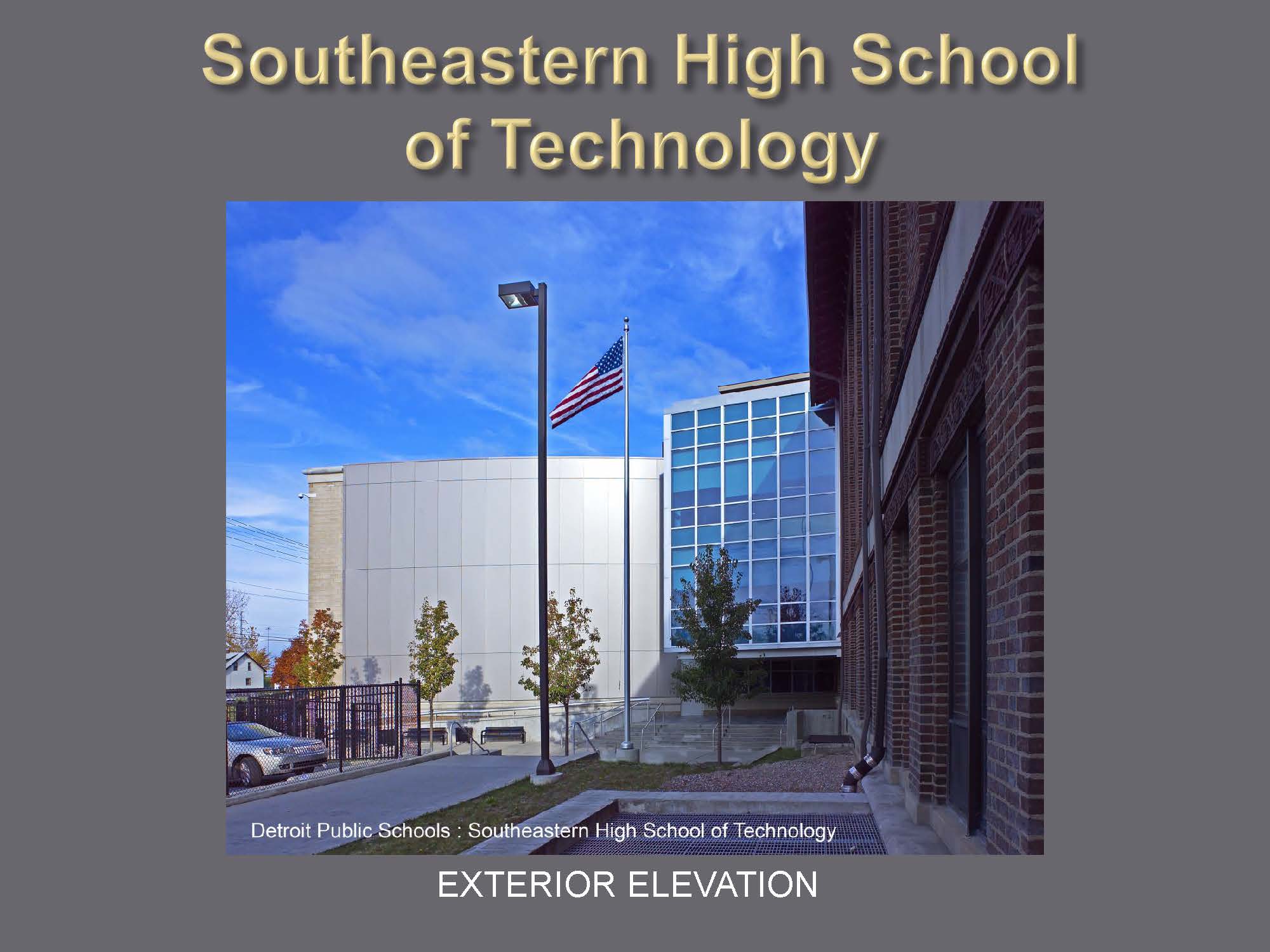 Southeast High School of Technology, Detroit MI, Addition and Renovation